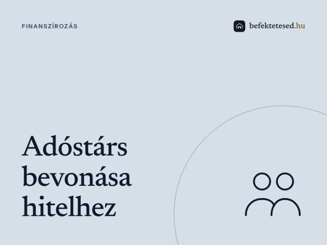 Adóstárs bevonása hitelhez: Hogyan növelheted finanszírozási esélyeidet?