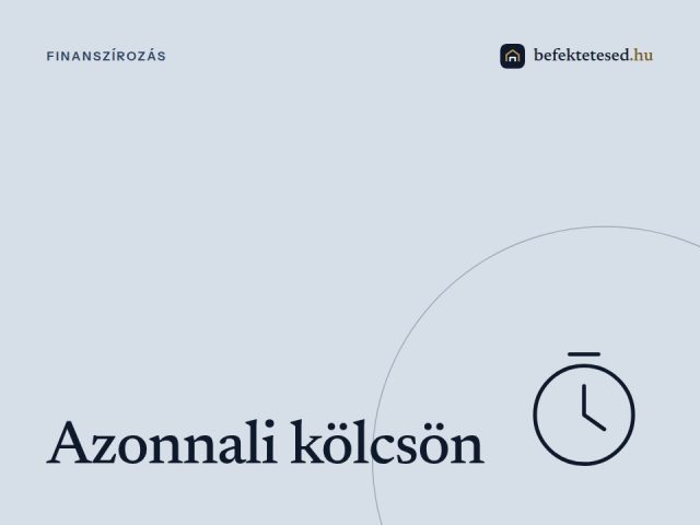 Azonnali kölcsön: Gyors megoldások váratlan kiadásokra