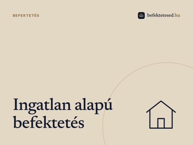 Ingatlan alapú befektetés: jellemzően évi 20–30%-os hozam jelzálog alapú kölcsönszerződéssel