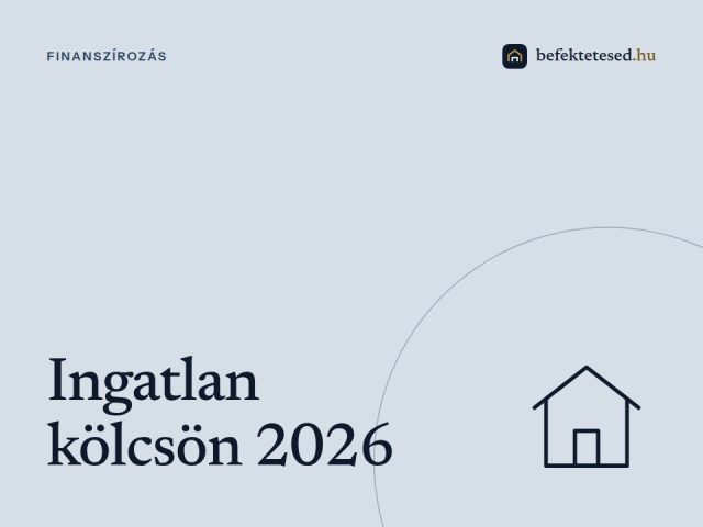 Ingatlan kölcsön 2026 - Gyors megoldás, amikor a bank nemet mondott