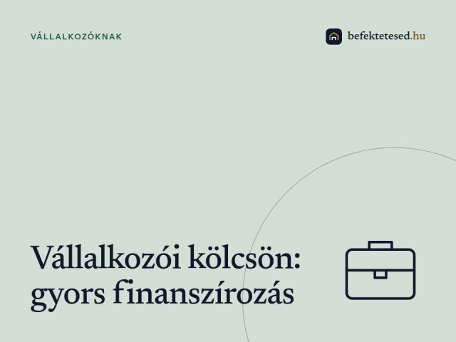 Vállalkozói kölcsön 2025: Hogyan juthatsz gyorsan finanszírozáshoz?